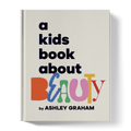 A Kids Book About Beauty