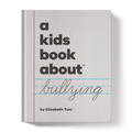 A Kids Book About Bullying