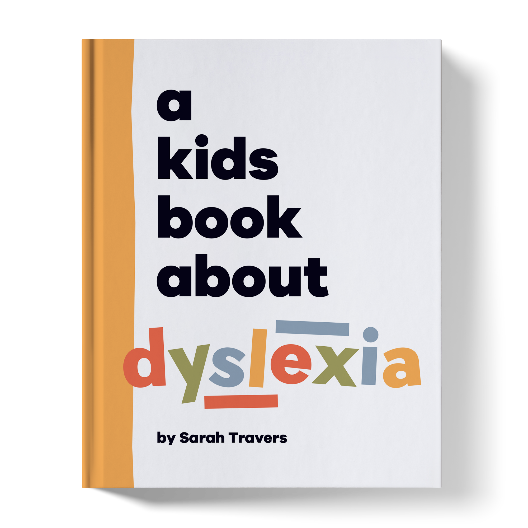 A Kids Book About Dyslexia