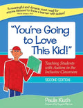 "You're Going to Love This Kid!": Teaching Students with Autism in the Inclusive Classroom, Second Edition - Paperback